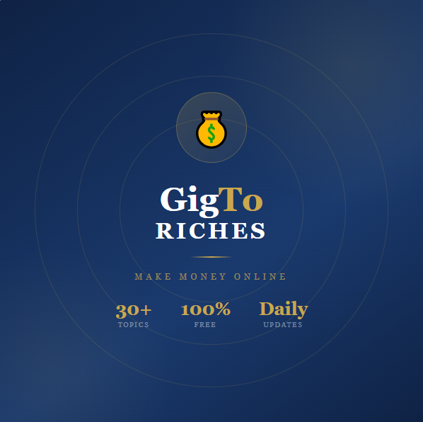 GigToRiches - Make Money Online